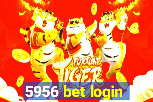 5956 bet login